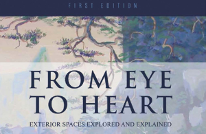 From Eye to Heart: Exterior Spaces Explored and Explained