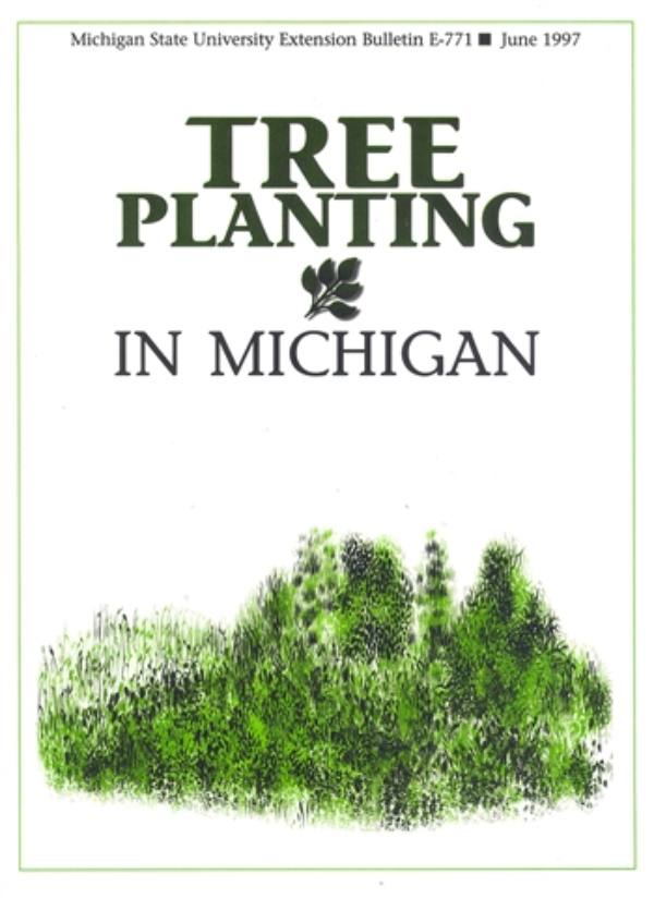 This is a 12 page publication about tree planting in Michigan.