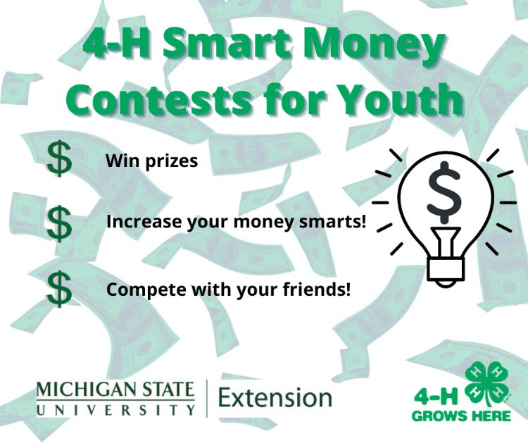 Promotional graphic that says 4-H Smart Money Contest for Youth; win prizes, increase your money smarts and compete with your friends.