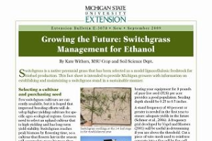 Growing the Future: Switchgrass Management for Ethanol (E3078)