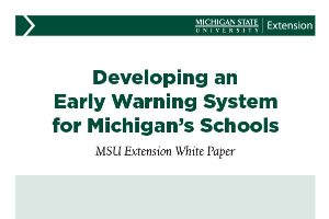 Developing an Early Warning System for Michigan's Schools