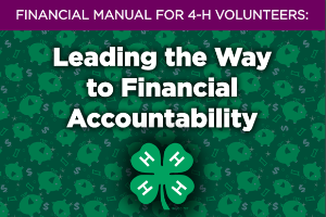Financial management: Protect your reputation as a 4-H volunteer