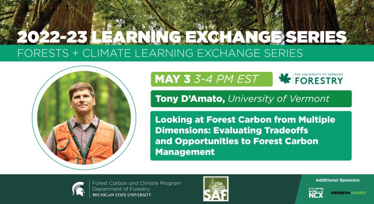 2022-23 Forests and Climate Learning Exchange Series: Looking at Forest Carbon from Multiple Dimensions: Evaluating Tradeoffs and Opportunities to Forest Carbon Management