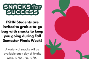 Snacks for Success: Fall Semester Finals Week 2022