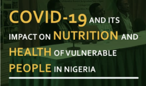 COVID 19 and its Impact on Nutrition and Health of Vulnerable People in Nigeria