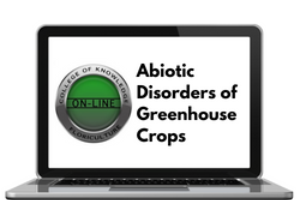 College of Knowledge: Abiotic Disorders of Greenhouse Crops