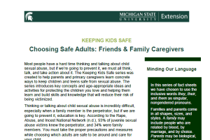 Keeping Kids Safe: Choosing Safe Adults: Friends & Family Caregivers