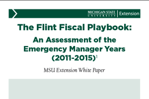 Flint Fiscal Playbook: An Assessment of the Emergency Manager Years (2011-2015)