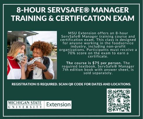 Photo of 2 people eating. Text is MSU Extension offers an 8-hour ServSafe Manager training course and certification exam. This class is designed for anyone working in the foodservice industry, including non-profit organizations. MSU Extension will be offering proctoring of the ServSafe Manager Certification Exam by appointment.