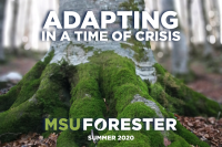 Adapting in a Time of Crisis MSU Forester magazine cover Summer 2020