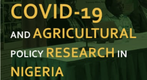 COVID-19 and Agricultural Policy Research in Nigeria
