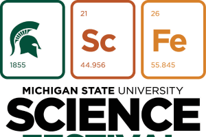 MSU Science Festival: Unleash your inner scientist
