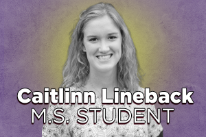 Grad Spotlight: Caitlinn Lineback