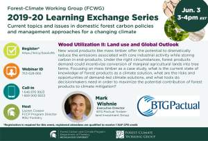 FCWG Learning Exchange Series: Wood Utilization II: Land Use and Global Outlook