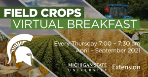 Field Crops Virtual Breakfast Series kicks off 2021 growing season beginning April 1