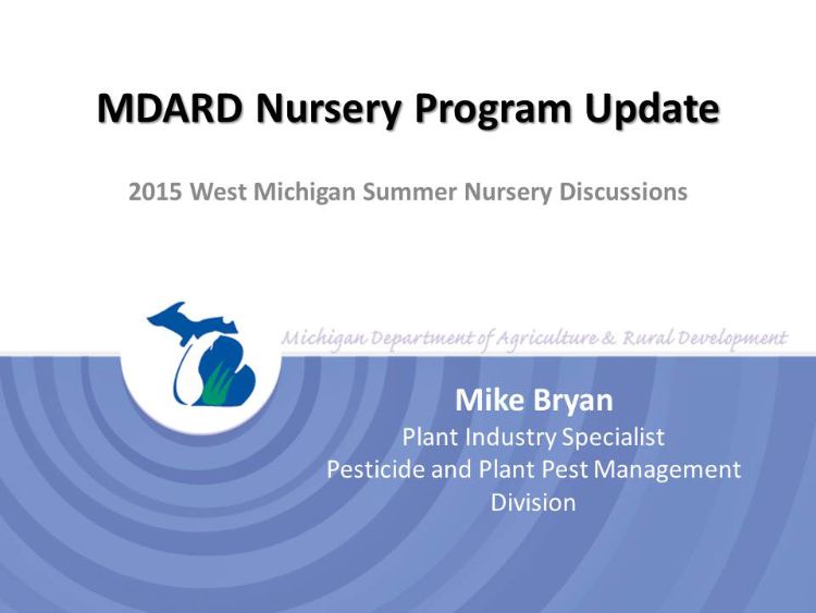 “MDARD Nursery Program Update” webinar provides updates on pests and diseases of interest in Michigan.