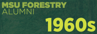 MSU Forestry alumni 1960s graphic
