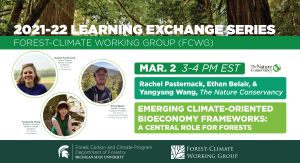 2021-22 FCWG Learning Exchange Series: Emerging Climate-Oriented Bioeconomy Frameworks: A Central Role for Forests
