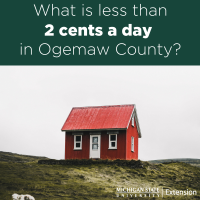 Image of house with image text: What is less than 2 cents a day in Ogemaw County?