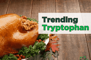 Trending – Tryptophan