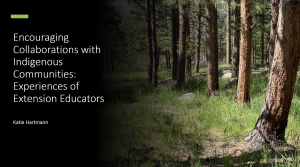 Webinar - Encouraging Collaborations with Indigenous Communities: Experiences of Extension Educators