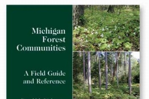 Michigan Forest Communities - A Field Guide and Reference (E3000)
