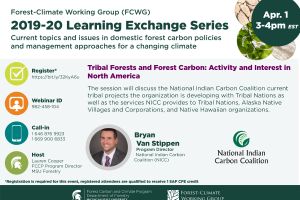 FCWG Learning Exchange Series: Tribal Forests and Forest Carbon: Activity and Interest in North America