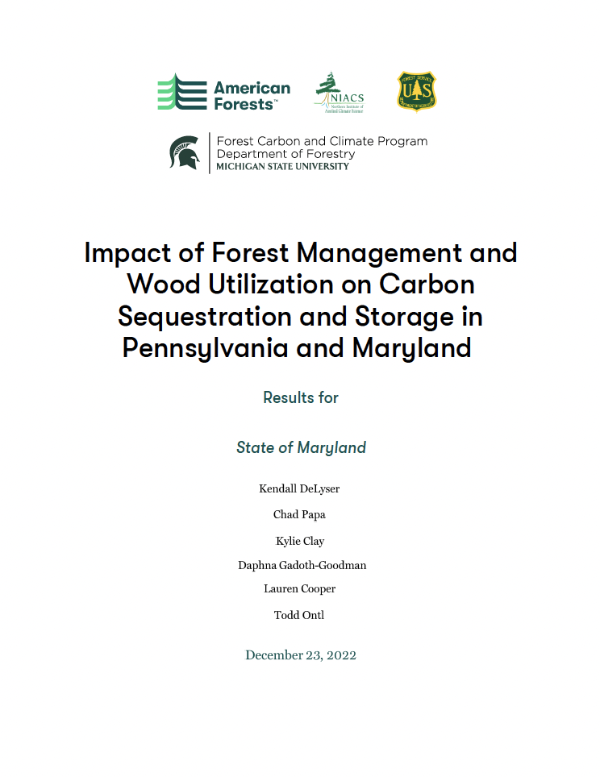 Impact of Forest Management and Wood Utilization on Carbon Sequestration and Storage in Pennsylvania and Maryland 
Results for the State of Maryland