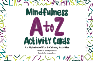 Mindfulness A to Z Activity Cards: An Alphabet of Fun & Calming Activities (4H1765)