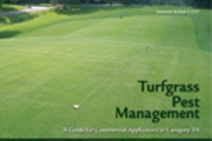 Turfgrass Pest Management: Training Manual For Comm Applicators - Category 3A (E2327)