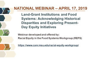 Webinar - Land-Grant Institutions and Food Systems: Acknowledging historical disparities and exploring present-day equity initiatives