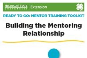 Ready to Go: Mentor Training Toolkit: Building Mentoring Relationships--PDF