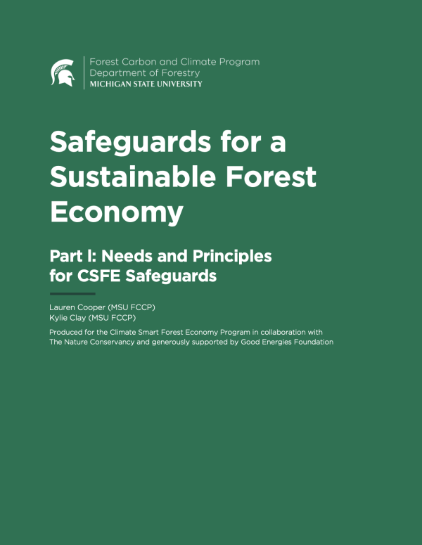 Part l: Safeguards for a Sustainable Forest Economy 
Part l: Needs and Principles for CSFE Safeguards
