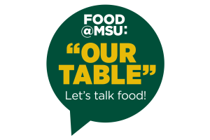 Let's talk food: Inspiring meaningful conversations is crux of new MSU initiative
