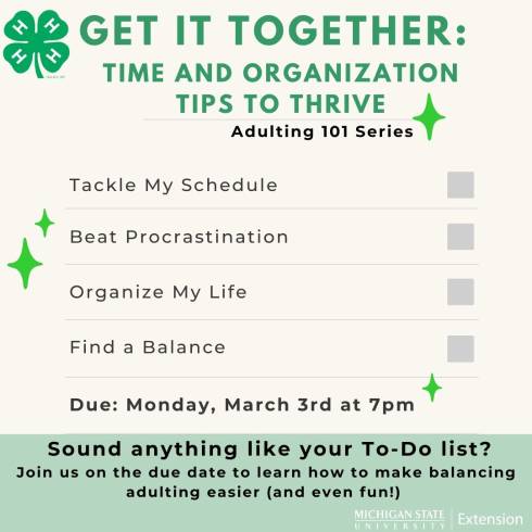 Checklist with tackle my schedule, beat procrastination, find a balance, and organize my life with a due date of Monday, March 3 at 7pm which is when the webinar for Adulting 101 is held