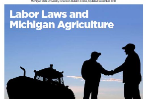 Labor Laws and Michigan Agriculture
