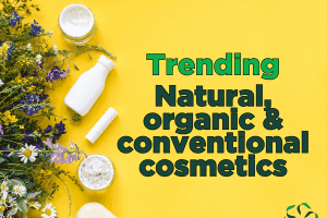 Trending – Natural, Organic & Conventional  Cosmetics
