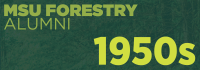 MSU Forestry alumni 1950s graphic