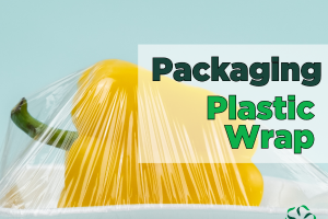 Packaging – Plastic Wrap
