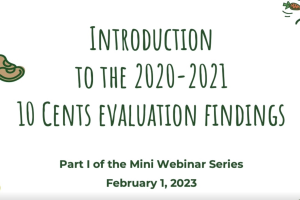 10 Cents Evaluation Report Mini-Webinar Series