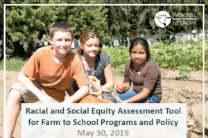 Special Presentation: National Farm to School Network's Racial and Social Equity Assessment Tool for Farm to School Programs and Policy