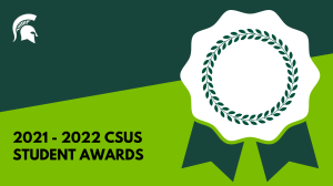 Congratulations to the 2021-2022 CSUS student award recipients!
