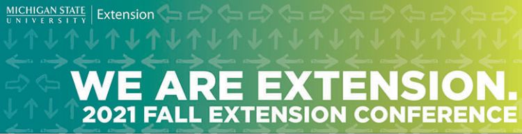 We are Extension. 2021 Fall Extension Conference banner.