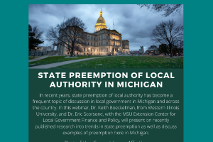 Current Issues Affecting Michigan Local Governments: State Preemption of Local Authority in Michigan