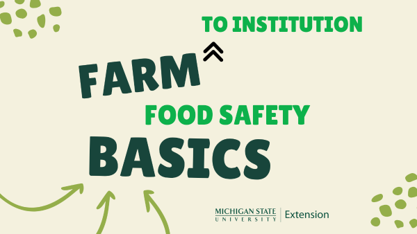Farm to Institution Food Safety Basics graphic