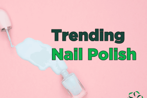 Trending – Nail Polish