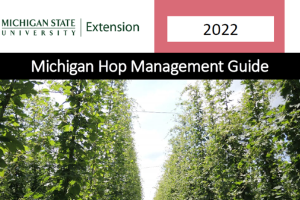 2022 Michigan Hop Management Guide now available