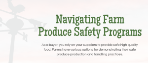 Navigating Farm Produce Safety Programs