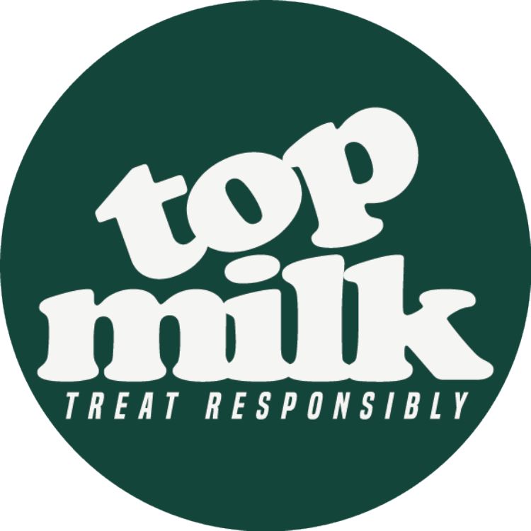 for decorative purposes only. text reads Top Milk. Treat responsibly.