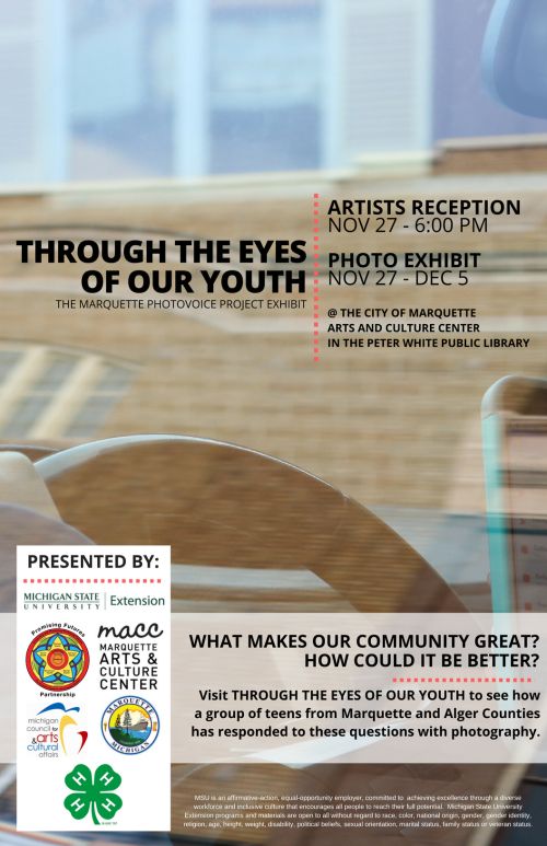 Through The Eyes of Our Youth: Marquette Photovoice Project exhibit poster. Poster created by Brian Wibby, photo in poster by Sierra Bentti.